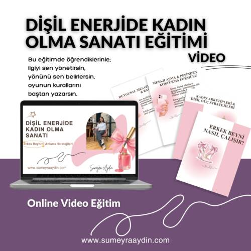 Dişil Enerjide Kadın Olma Sanatı Eğitimi